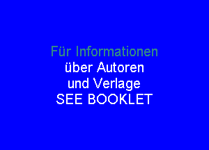 Uber Autoren

und Verlage
SEE BOOKLET