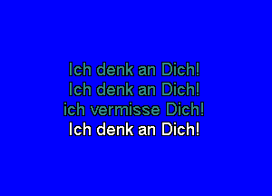 Ich denk an Dich!