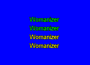Womanizer
Womanizer

Womanizer
Womanizer