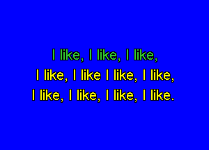 lhke,ler,ler,
ler,ler Ier,Ier,

ler,ler,ler,ler.