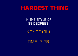 IN THE STYLE OF
98 DEGREES

KEY OF (Bbl

TlMEt 1358