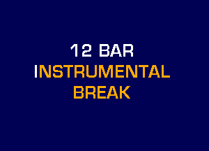 4 2 BAR
INSTRUMENTAL

BREAK