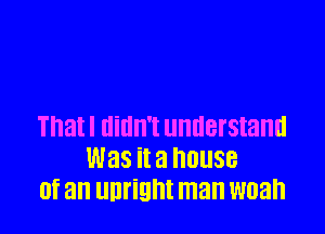 That I didn't understand
was it a DDUSB
Of an unrignt man W03