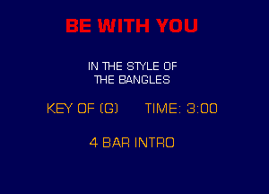 IN THE SWLE OF
THE BANGLES

KEY OF ((31 TIME 3100

4 BAR INTRO