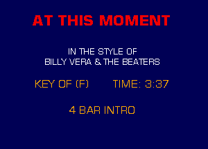 IN THE SWLE 0F
BILLY VERA 8 THE BEATEFIS

KEY OF (P) TIME13137

4 BAR INTRO