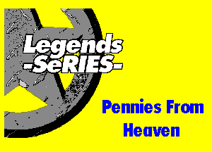 Pennies From
Heaven