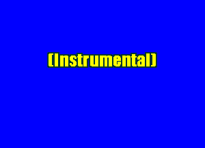llnstrumentall