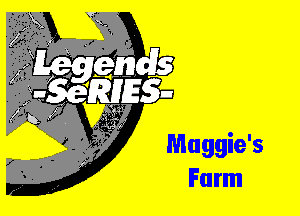 Maggie's
Farm