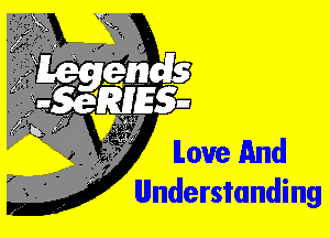 love And

Understand