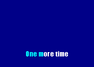 mm more time