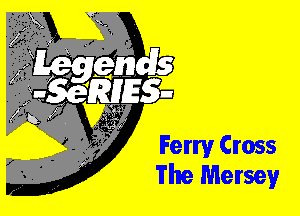Ferry Cross
The Mersey