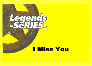 I Miss You
