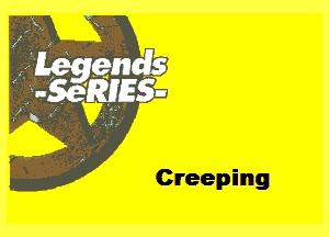 Creeping