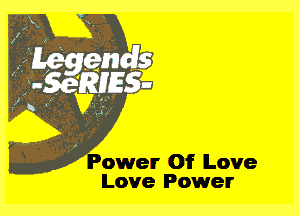 Power Of Love
Love Power