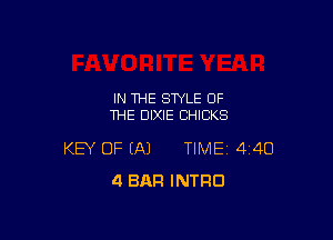 IN THE STYLE OF
THE DIXIE CHICKS

KEY OF EA) TIME 440
4 BAR INTRO