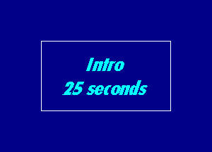 Infra
25 seconds

g