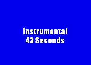 Instrumental

(33 Seconds
