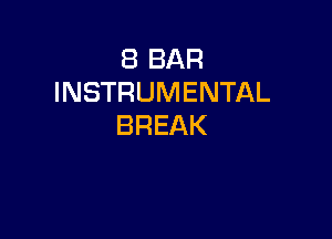 EBBAR
INSTRUMENTAL

BREAK