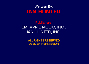 W ritcen By

EMI APRIL MUSIC, INC.
IAN HUNTER, INC

ALL RIGHTS RESERVED
USED BY PERMISSION
