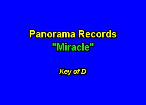 Panorama Records
Miracle

Key of D