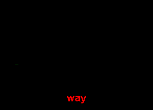 way