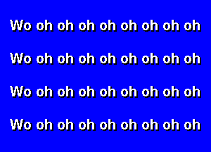 W0 oh oh oh oh oh oh oh oh
W0 oh oh oh oh oh oh oh oh

W0 oh oh oh oh oh oh oh oh

W0 oh oh oh oh oh oh oh oh