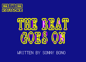 NRITTEN BY SONNY BONO