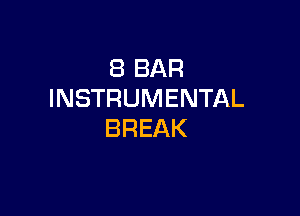 SBBAR
INSTRUMENTAL

BREAK