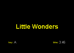 Little Wonders