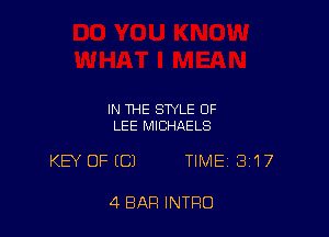 IN THE STYLE OF
LEE MICHAELS

KB' OFICJ TIME 317

4 BAR INTRO