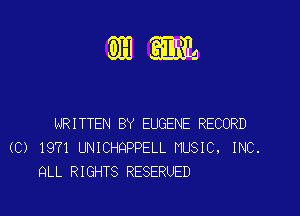 3131311325

WRITTEN BY EUGENE RECORD
(C) 1971 UNICHQPPELL MUSIC. INC.
QLL RIGHTS RESERUED