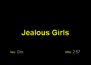 JealousQirls