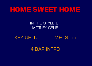 IN THE STYLE 0F
MDTLEY CFIUE

KEY OF ECJ TIME13155

4 BAR INTRO