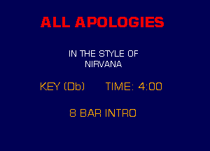IN THE STYLE OF
NIFNANA

KEY (Dbl TIME 4 DO

8 BAR INTRO