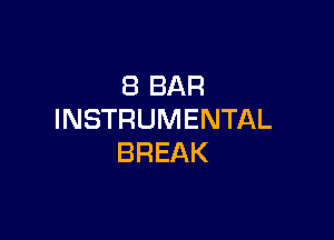 iBBAR
INSTRUMENTAL

BREAK