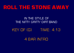 IN THE SWLE OF
THE NITIY GRITIY DIRT BAND

KEY OFEGJ TIME14i13

4 BAR INTRO