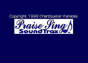 Copyright 1998 Chambusner Karaoke

QW Jim

.5611?!)th