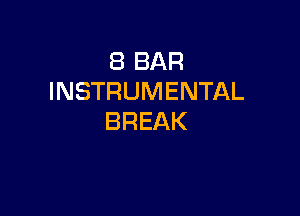 EBBAR
INSTRUMENTAL

BREAK