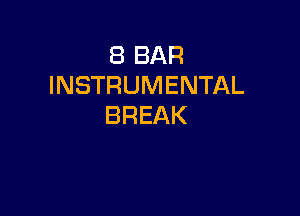 EBBAR
INSTRUMENTAL

BREAK