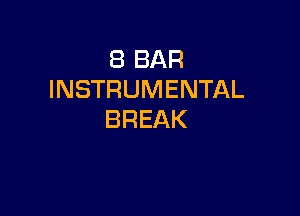 EBBAR
INSTRUMENTAL

BREAK