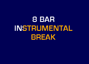 SBBAR
INSTRUMENTAL

BREAK