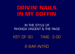 IN THE STYLE OF
RHONDA VINCENT 8 THE RACE

KEY OFIBJ TIME 3100

8 BAR INTRO