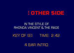 IN THE STYLE OF
RHONDA VINCENT 8. THE RACE

KEY OF (E) TIME 242

4 BAR INTRO
