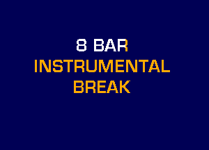 SBBAR
INSTRUMENTAL

BREAK