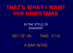 IN THE STYLE OF
SHEDAISY

KEY OF (A) TIME 319

4 BAR INTRO