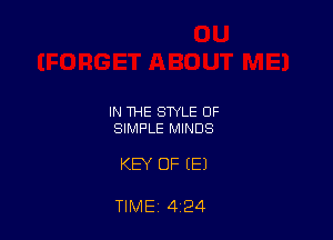 IN THE STYLE OF
SIMPLE MINDS

KEY OF (E)

TIME 4 24