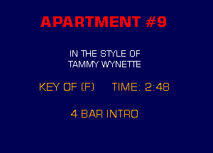 IN THE STYLE OF
TAMMY W'YNETTE

KEY OF (F1 TIME12i4B

4 BAR INTRO