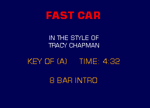 IN THE STYLE OF
TRACY CHAPMAN

KEY OF EA) TIME 4132

8 BAR INTRO