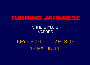 IN THE STYLE 0F
VAPUHS

KEY OF ((31 TIME 349
1B BAR INTRO