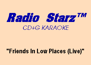 mm 5mg 7'

DCvLG KARAOKE

Friends In Low Places (Live)